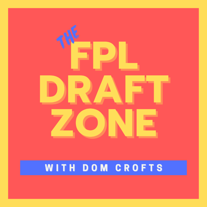 The FPL Draft Zone - Weekly Brief