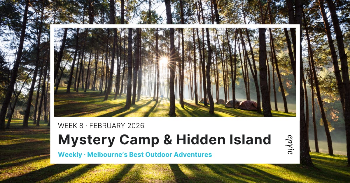 Weekend Adventures Melbourne | Mystery Camp & Hidden Island