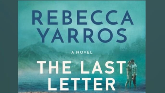 The Last Letter - Rebecca Yarros