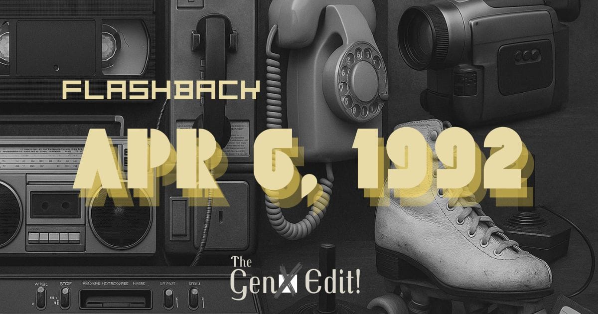 Flashback: April 6, 1992