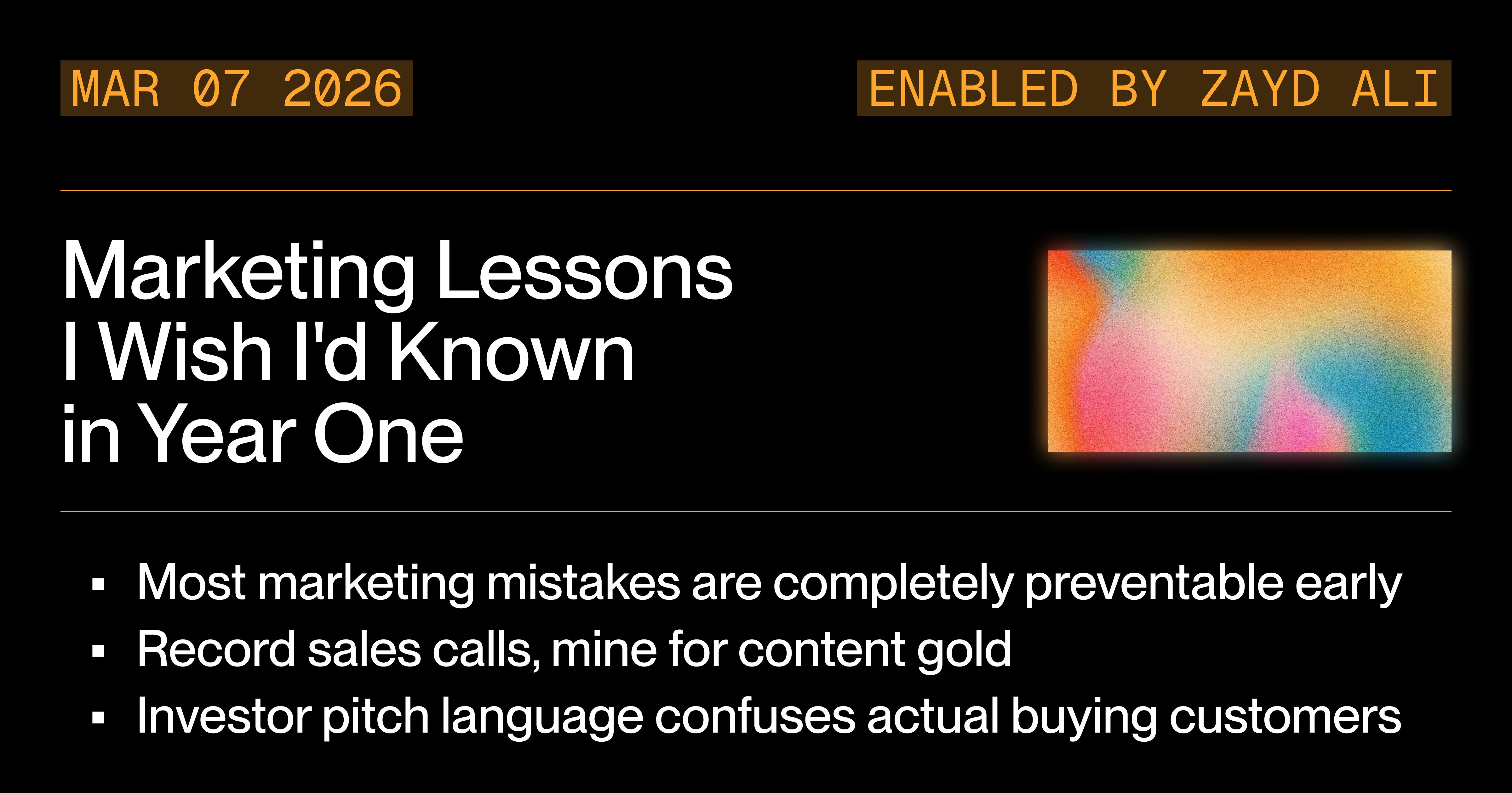 Marketing Lessons I Wish I'd Known in Year One