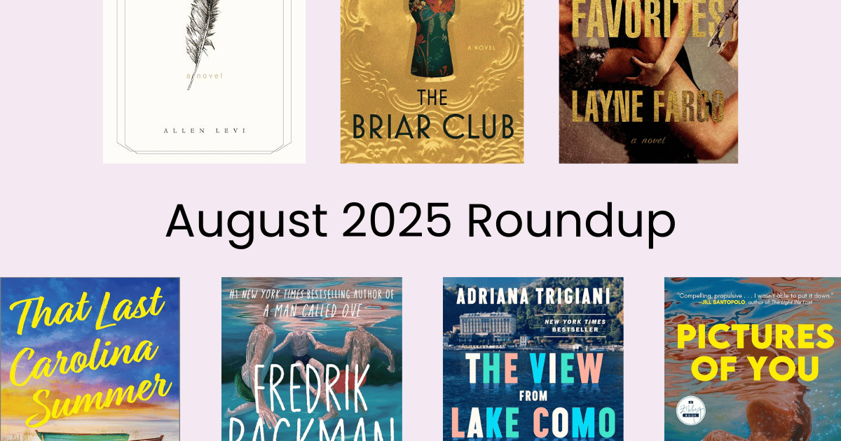 Rita Reads: August 2025 Roundup📚✨