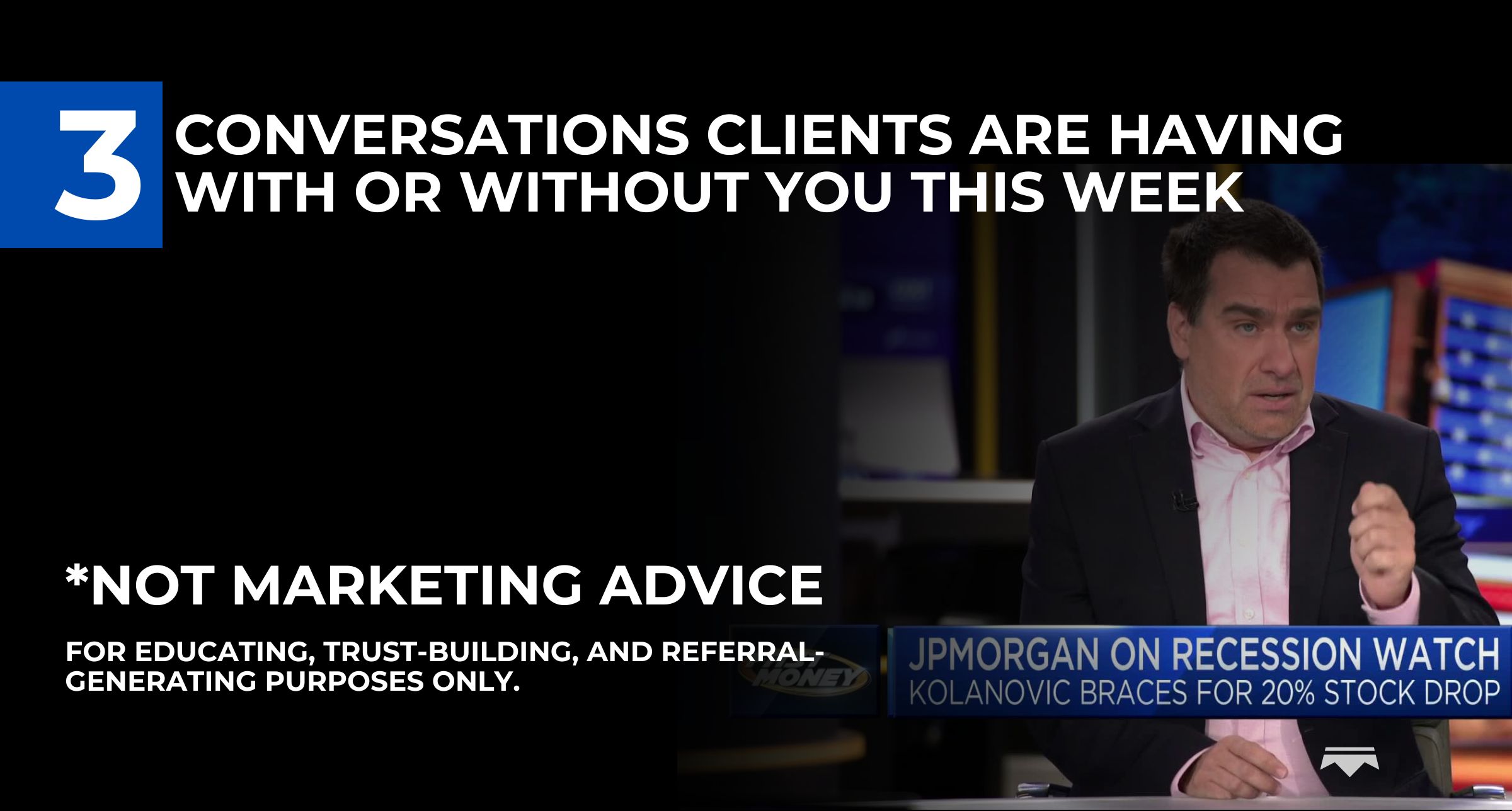 The 3 conversations clients are having with or without you this week