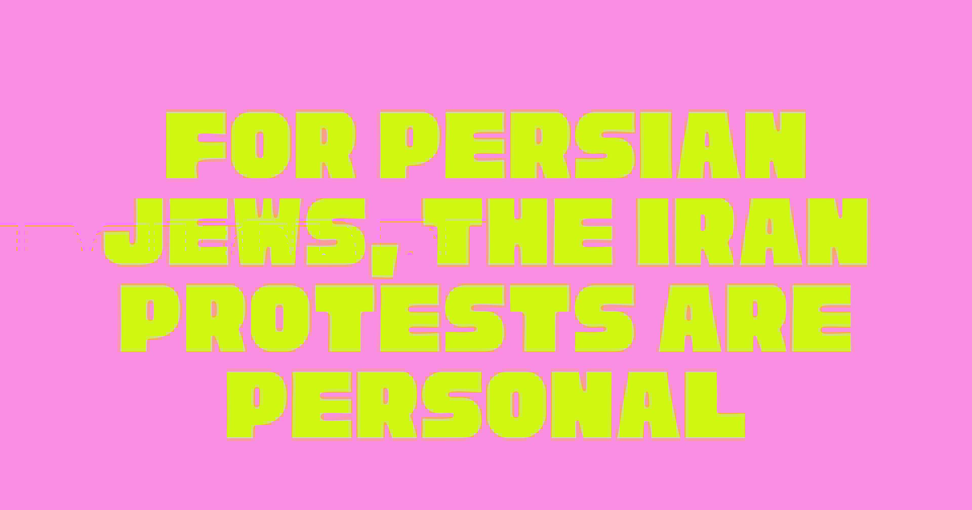 For Persian Jews, the Iran Protests are Personal