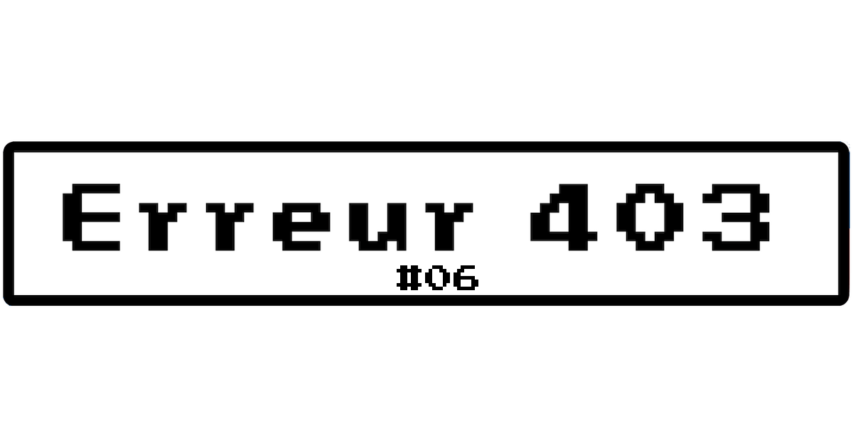 Erreur 403 | #06