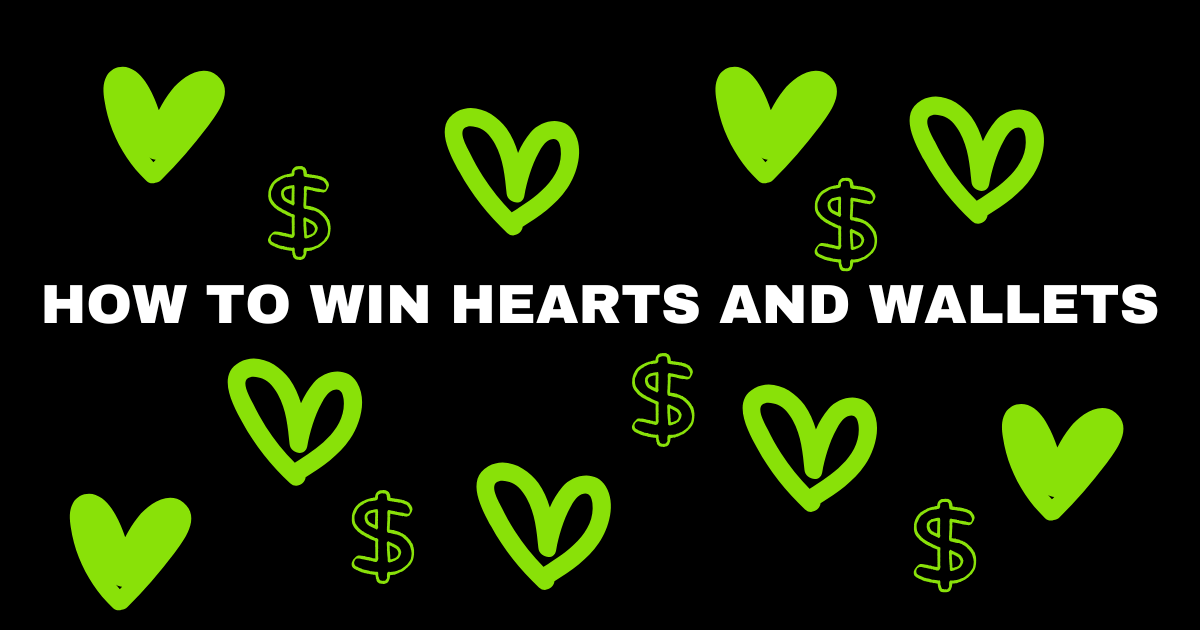 How to Win Hearts (and Wallets) with Content