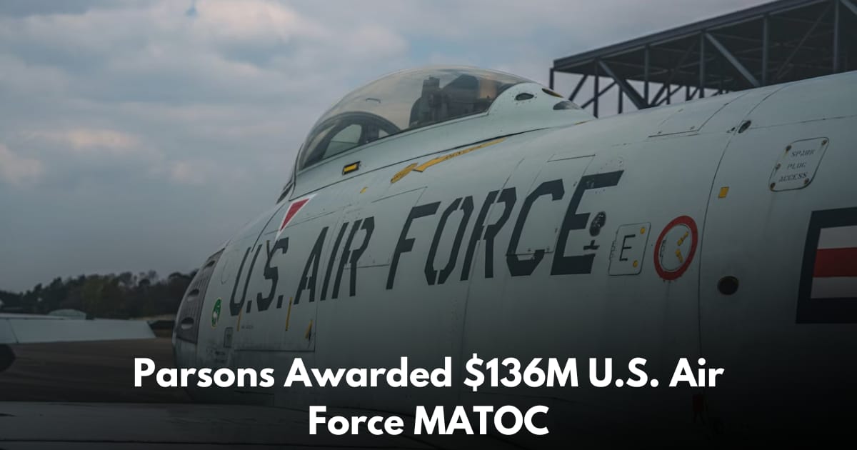 Parsons Wins $136M MATOC on U.S. Air Force Base