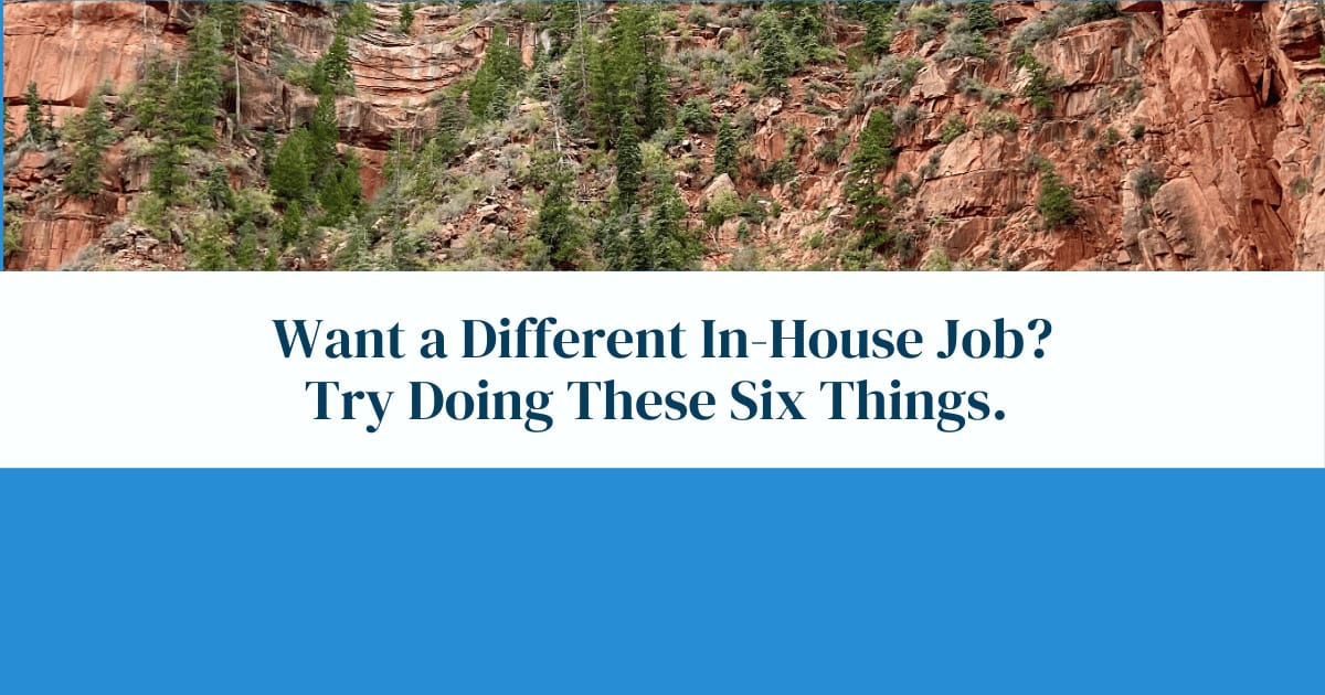 Want a different in-house job? Start here for an outside the box approach.