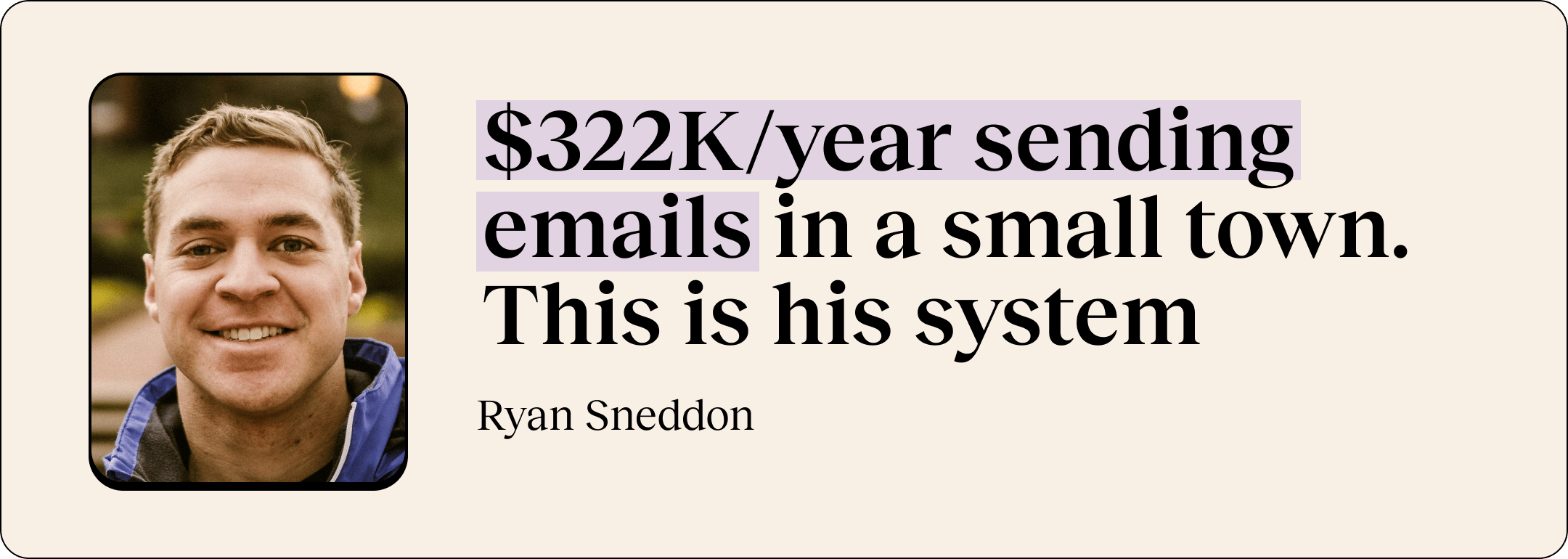 🧱 $322K/year sending emails in a small town. This is his system