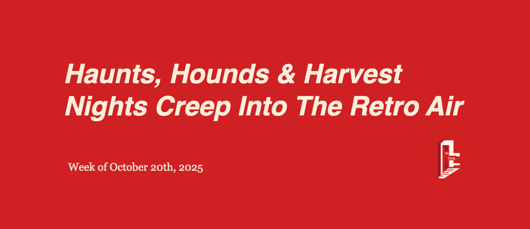 Haunts, Hounds & Harvest Nights Creep Into The Retro Air