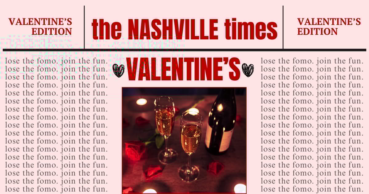 💘 valentine’s weekend in nashville (feb 12–15)