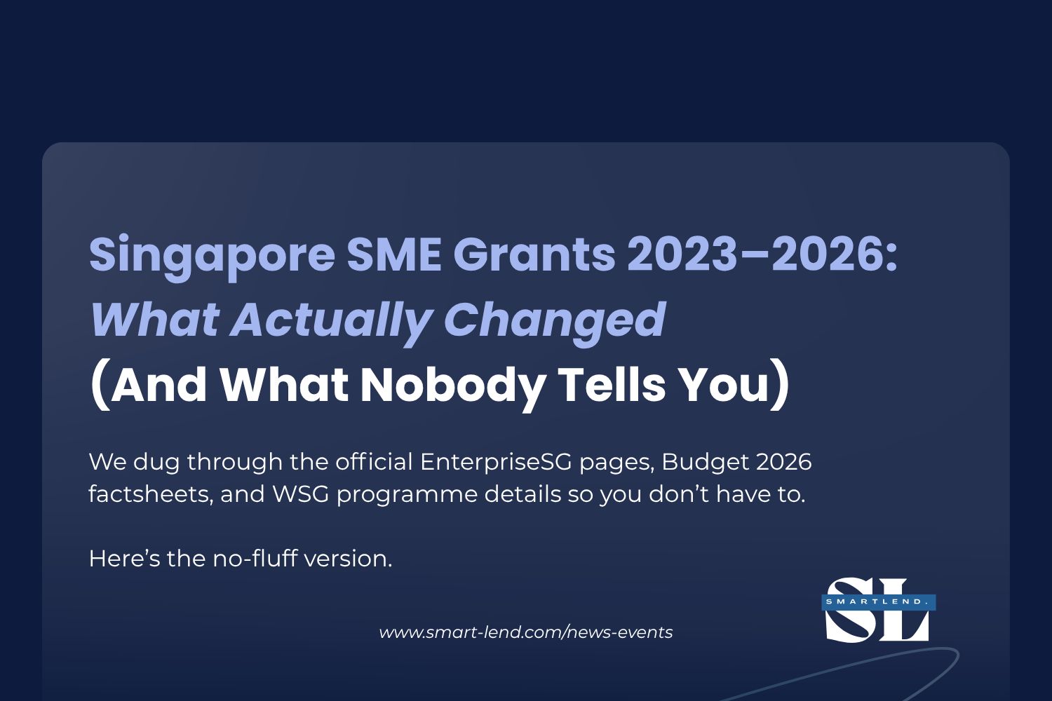 Singapore SME Grants 2023–2026: What Actually Changed (And What Nobody Tells You) 
