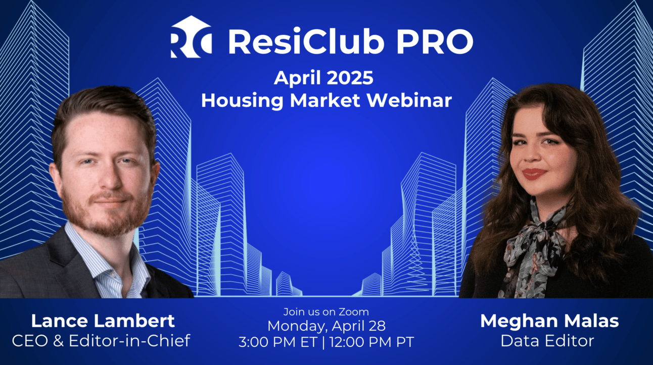 The state of the U.S. housing market in April 2025, as told by ResiClub