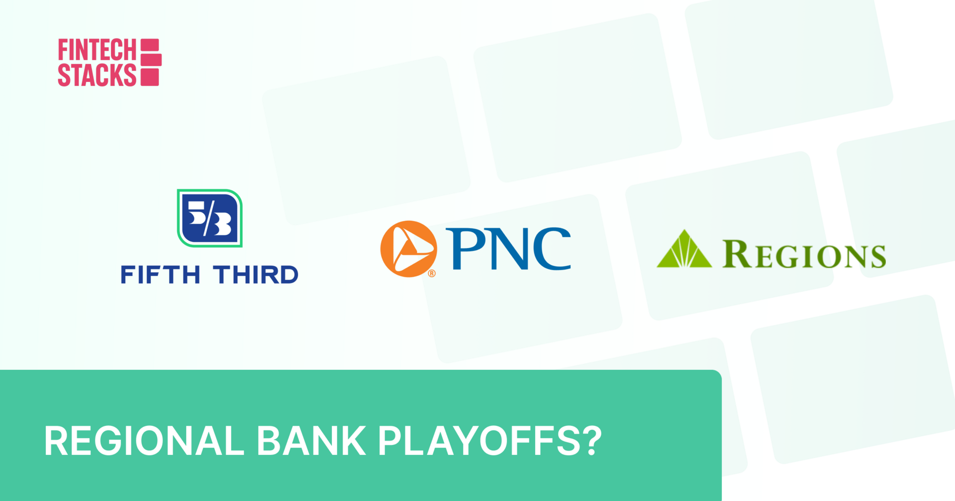 5️⃣/3️⃣ Fifth Third Buys Comerica. PNC Keeps Shipping. Regions Feels the Squeeze