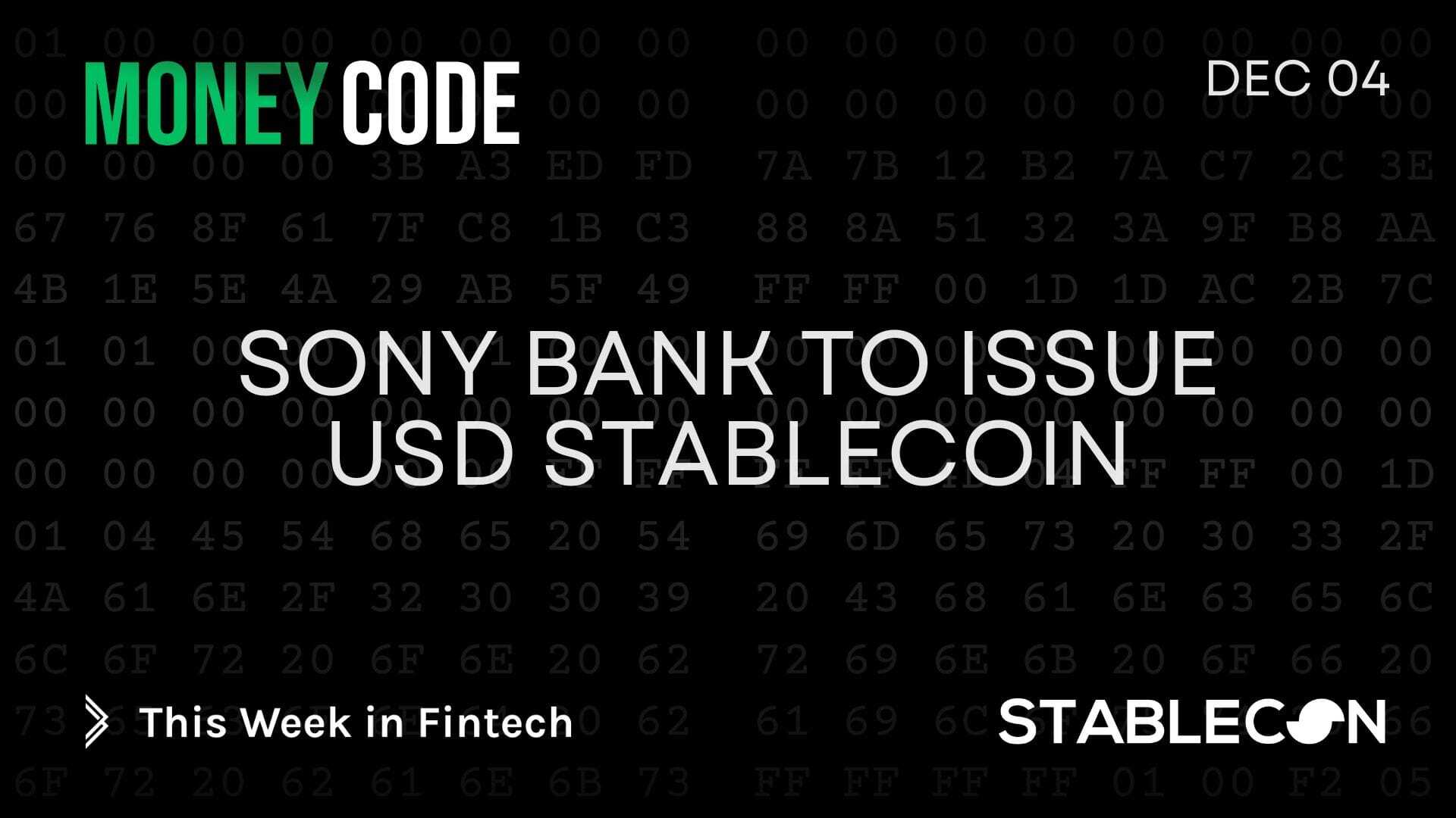 Sony Bank to issue USD Stablecoin (MC 12/4)