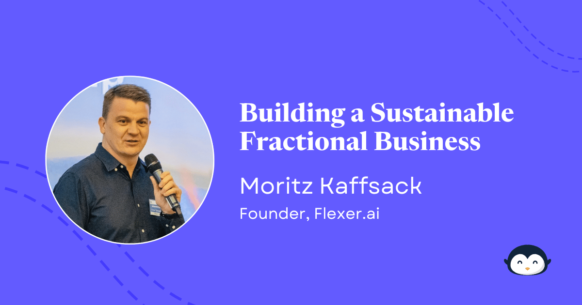 đ§ Building a Sustainable Fractional Business | Moritz Kaffsack