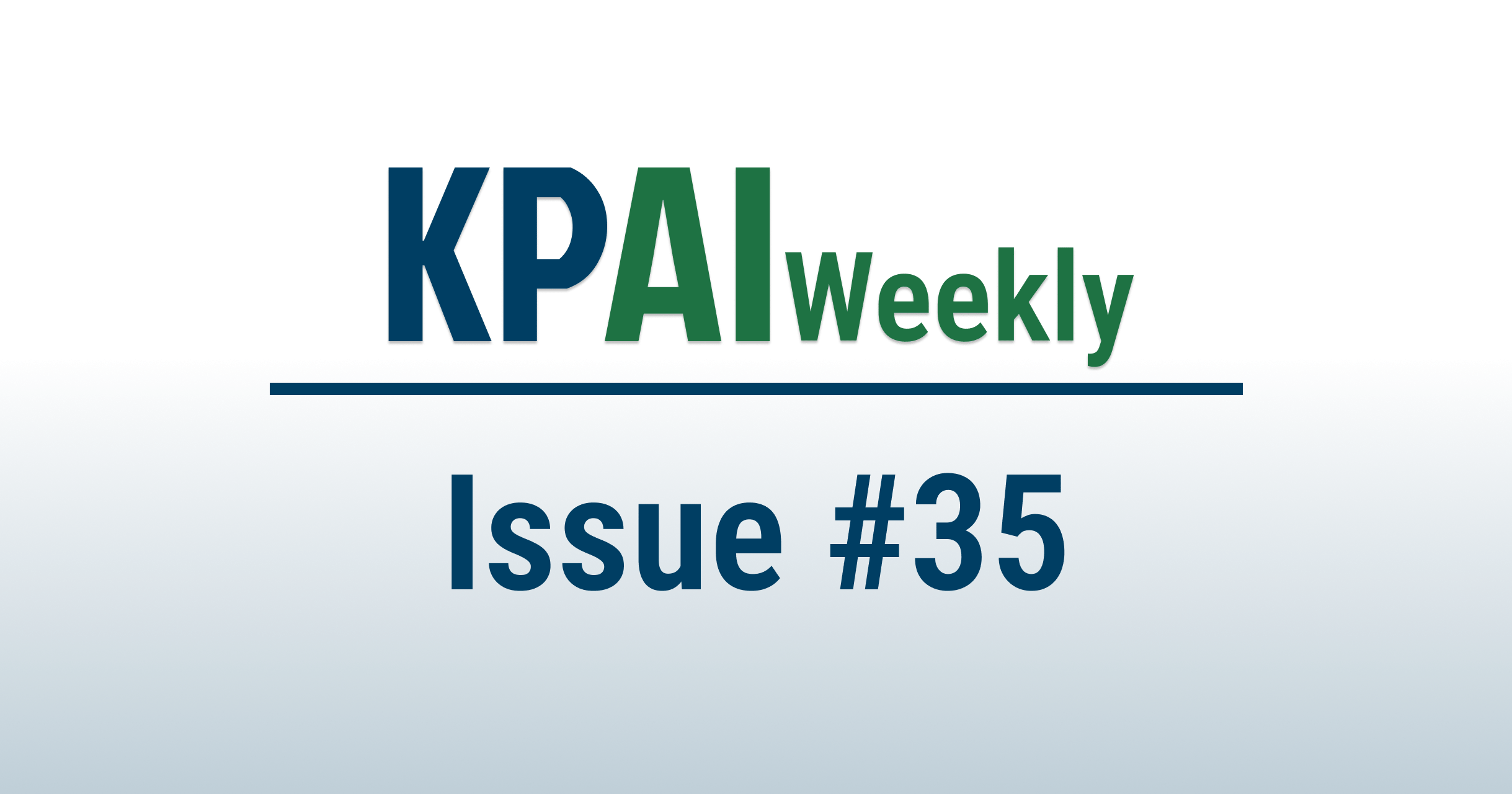 KPAI Weekly: Issue 35