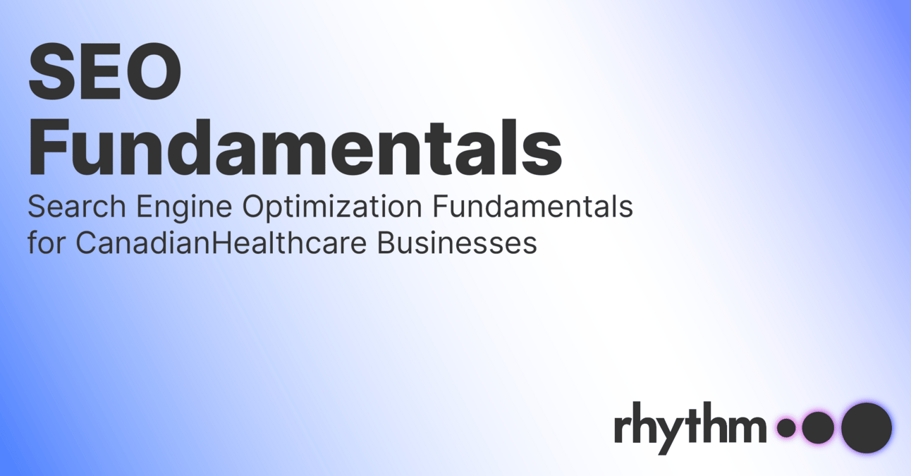SEO Fundamentals for Healthcare in Canada