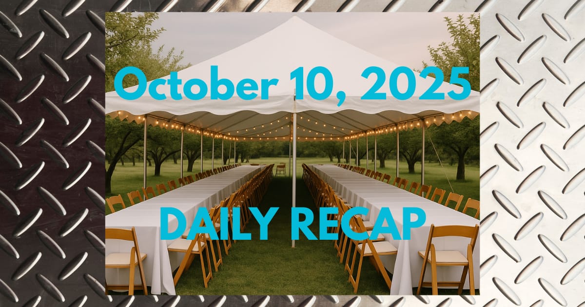 October 10, 2025 – Daily Recap