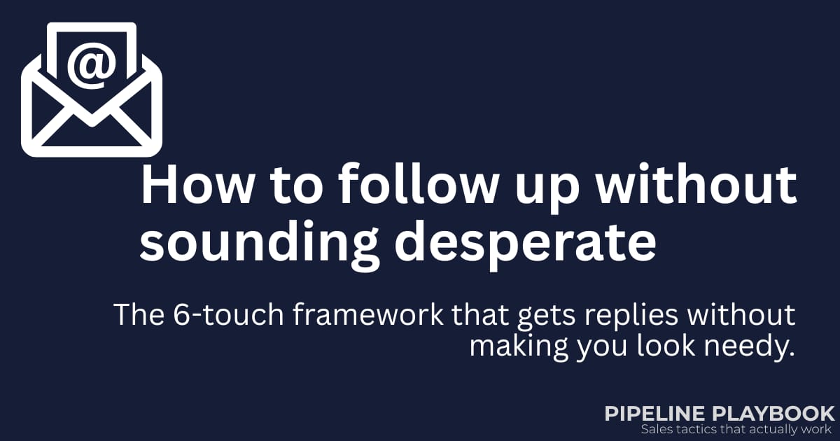 How to follow up without sounding desperate