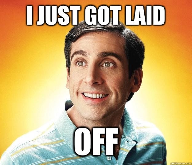 I got laid off - what's next? | Considerations for your next job