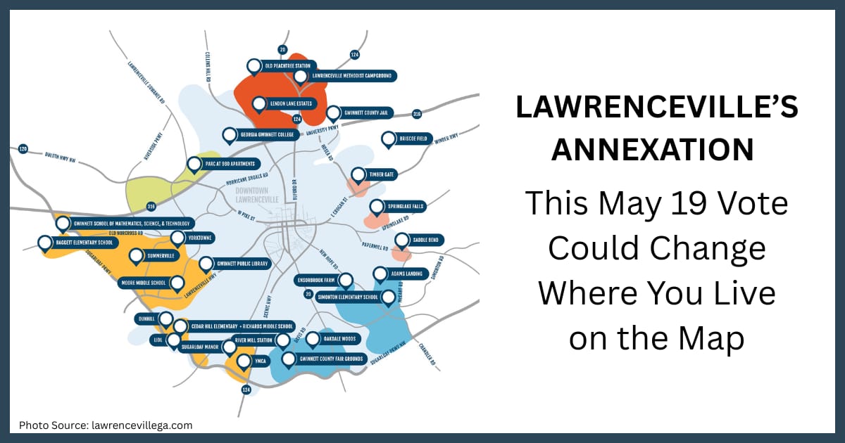 This May 19 Vote Could Change Where You Live on the Map—Here’s What Lawrenceville’s Annexation Would Do