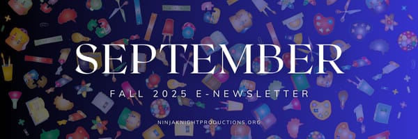 SEPTEMBER & FALL 2025 E-NEWSLETTER