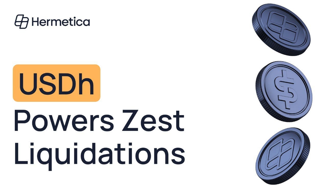 USDh Powers Zest Liquidations