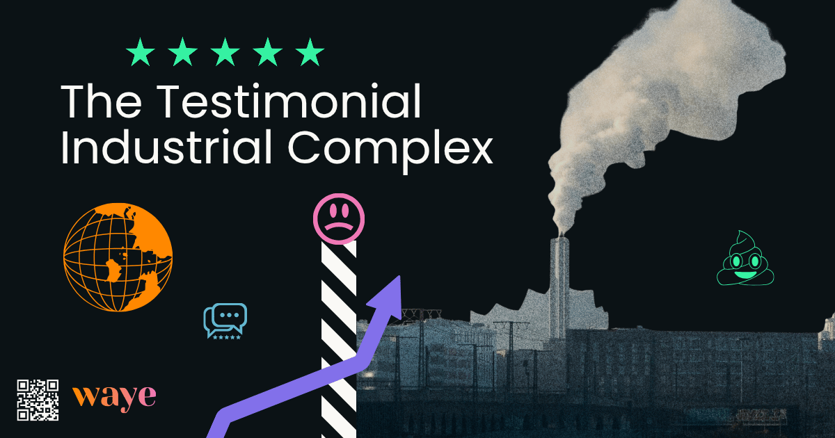 The Testimonial Industrial Complex
