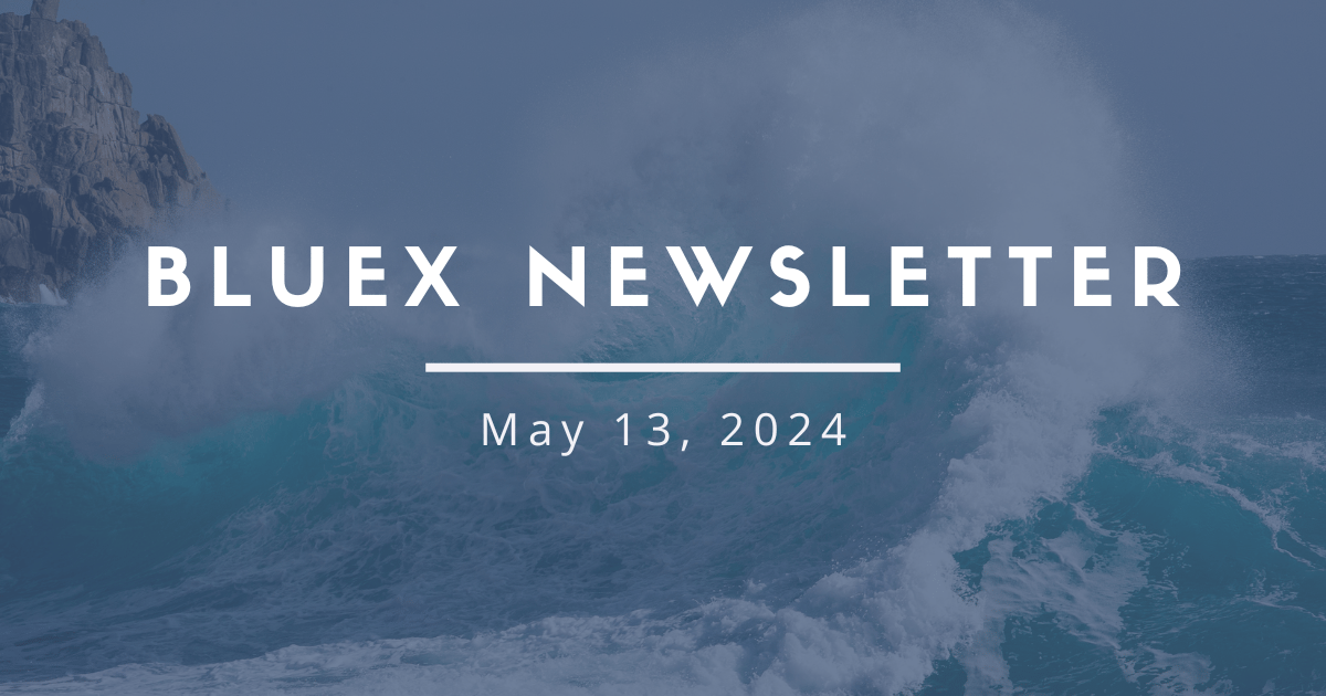 BlueX | 5-13-2024 | Wastewater Treatment, Austrial Electrolyzers, and Ocean 14's €201 Million