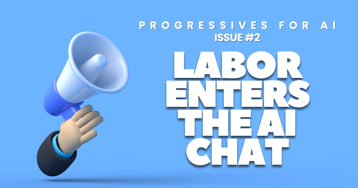 Labor just entered the AI chat