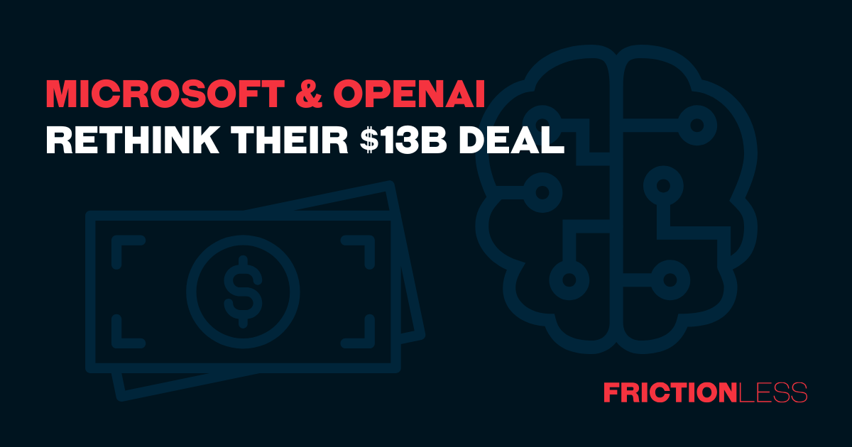 Microsoft & OpenAI Rethink Their $13B Deal