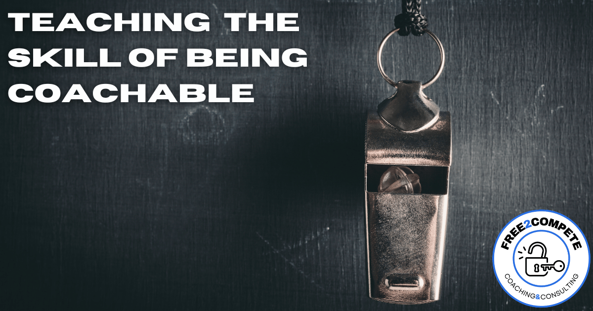 Teaching the Skill of Being Coachable