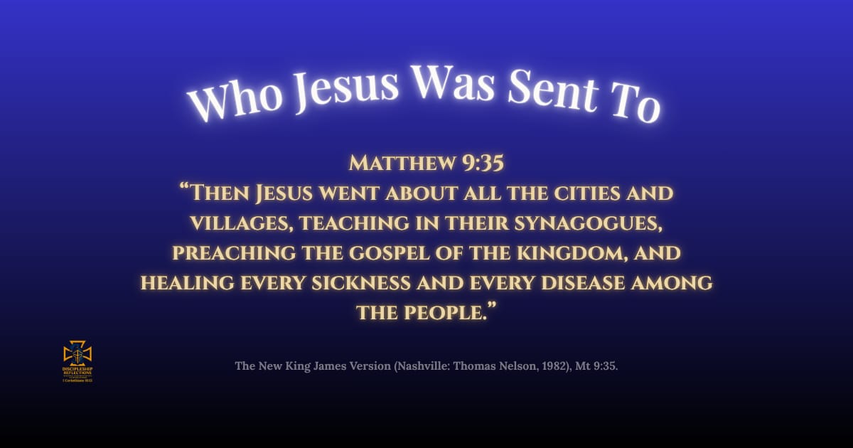 Who Jesus Was Sent To...