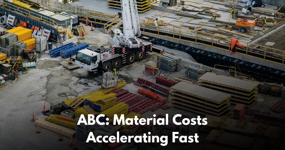 ABC: Construction Input Prices Hit 12.6% Annualized Rate to Start 2026