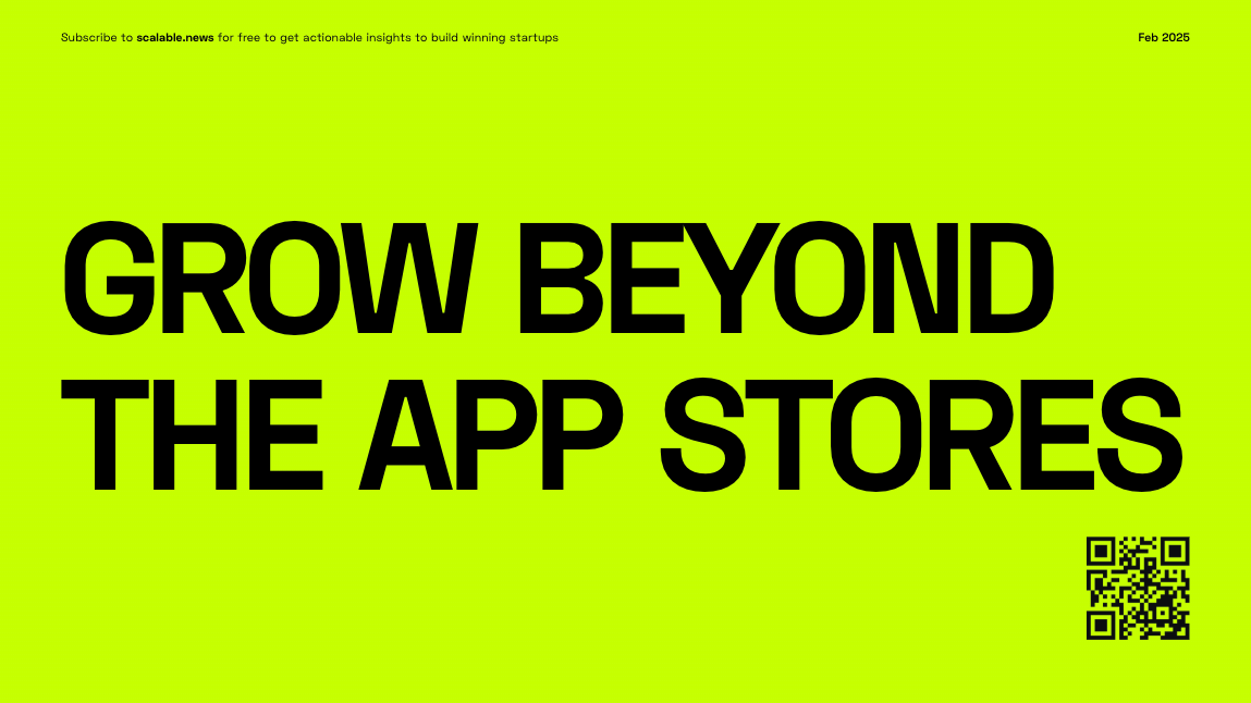🚀 Grow beyond the app stores