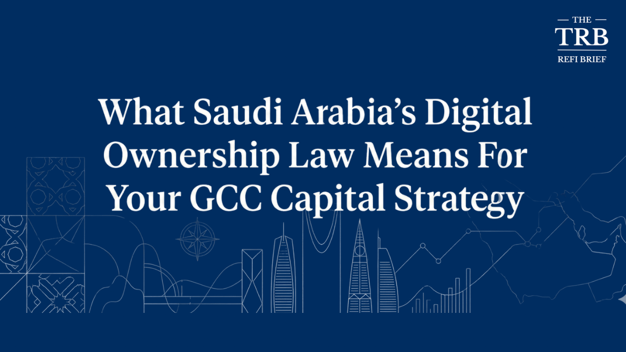 Saudi Arabia Opens Property Market to Foreign Digital Capital