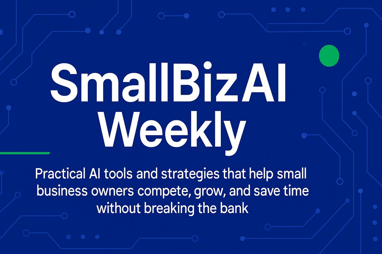 SmallBizAIWeekly Issue #13: 5 AI Tools Every Professional Should Know (On a Small Business Budget)