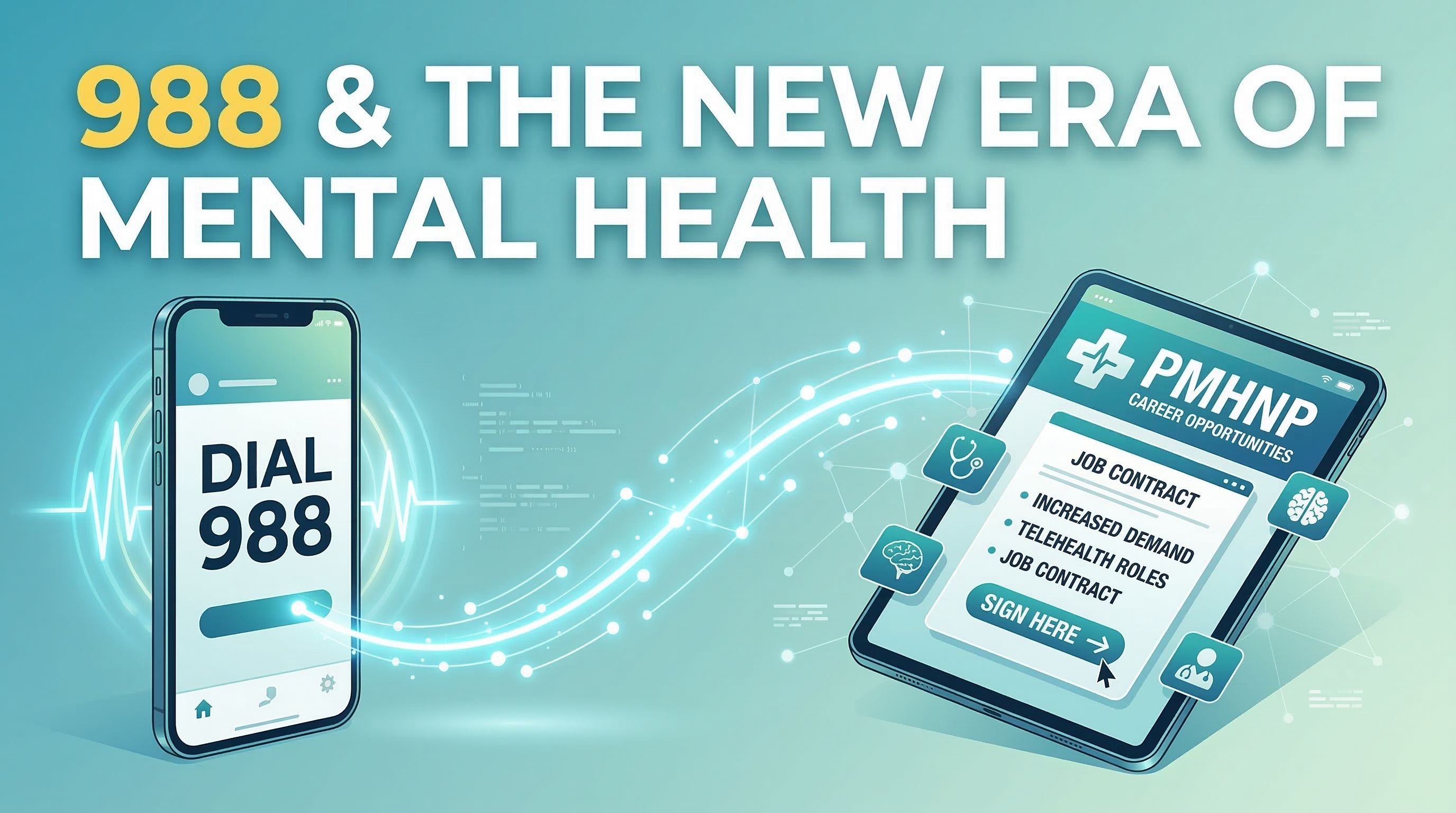 988 Suicide & Crisis Lifeline — what it means for PMHNP jobs