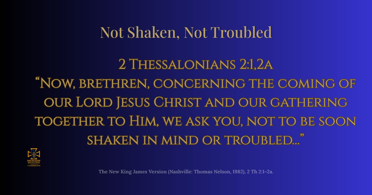 Not Shaken, Not Troubled