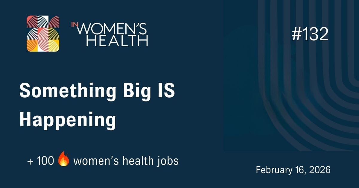 🔥 Jobs in Women's Health February 16, 2026