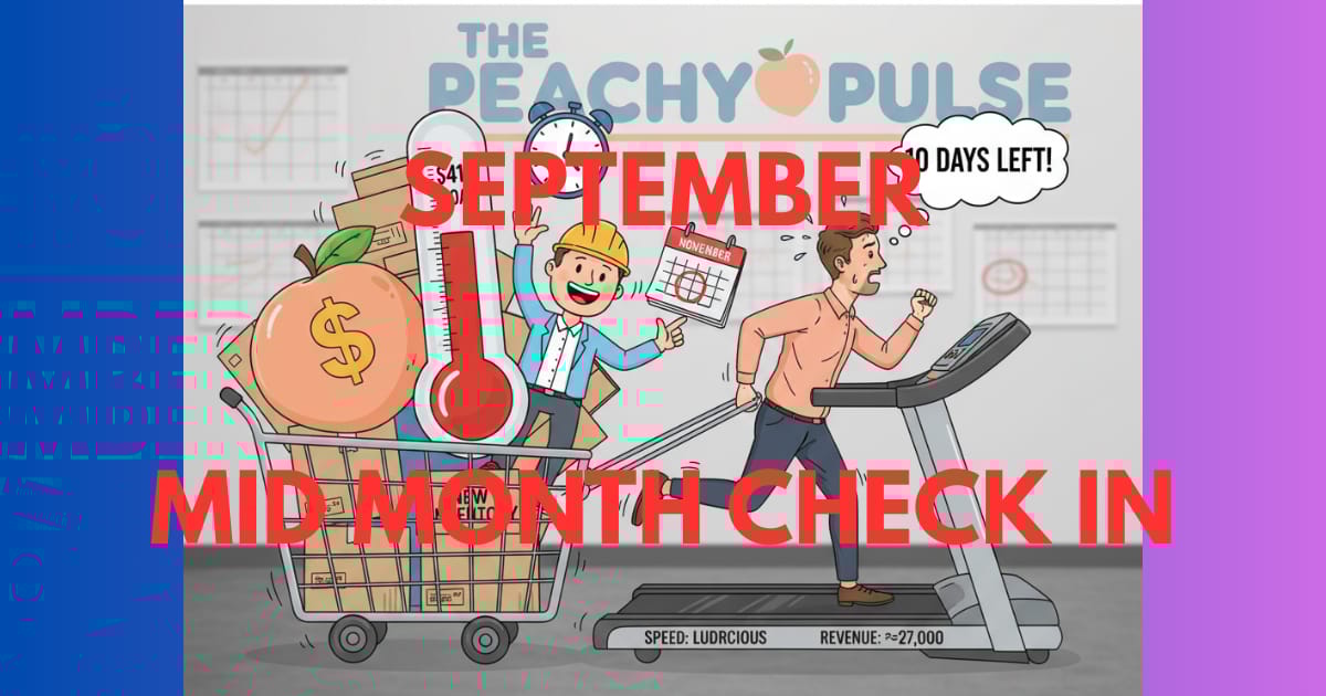 The Peachy Pulse – September 2025: Mid-Month Check-In