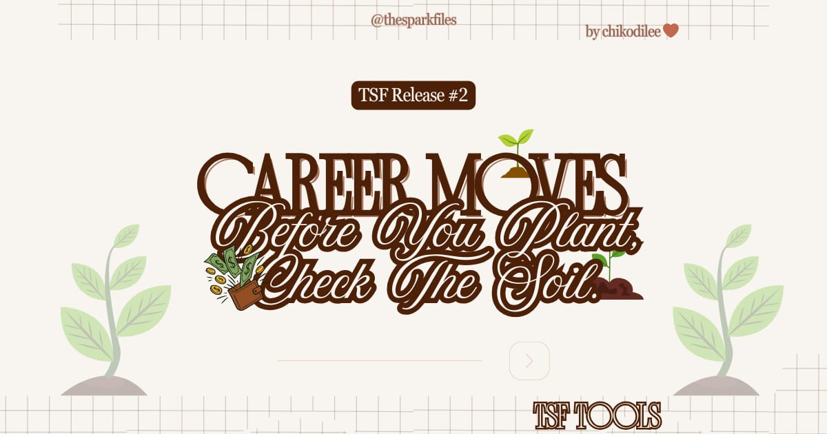 You Should Always Be Making Career Moves | TSF #2