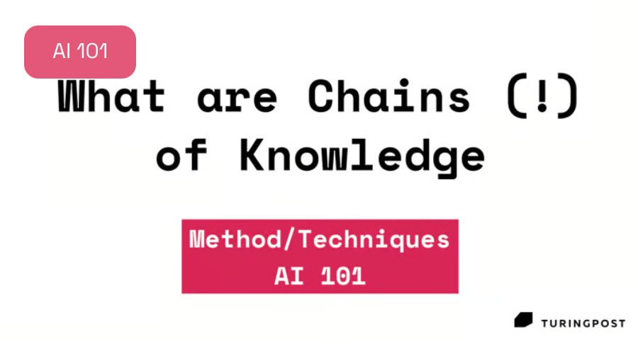 Topic #11: 더 강력한 추론 성능을 위한 'Chain-of-Knowledge'