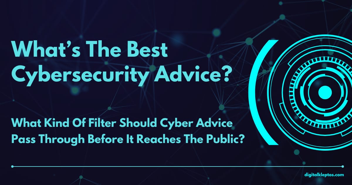 What’s The Best Cybersecurity Advice For The General Public?