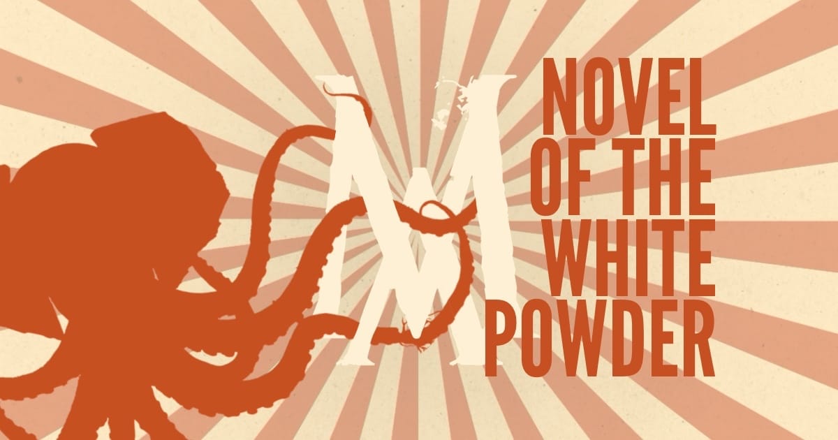 🐙 MAD Alex Presents: The Novel of the White Powder, by Arthur Machen