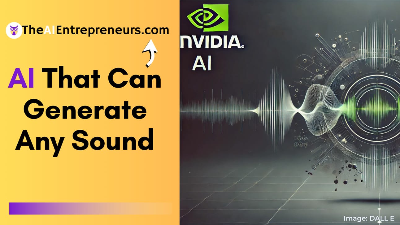 🎵NVIDIA Unveils AI That Can Generate Any Sound