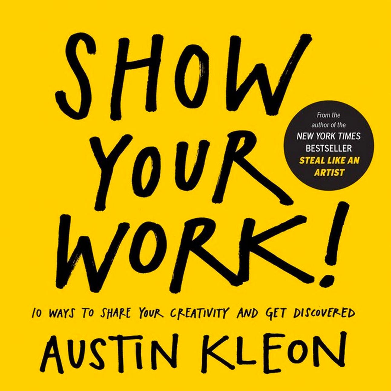 Show your work by Austin Kleon