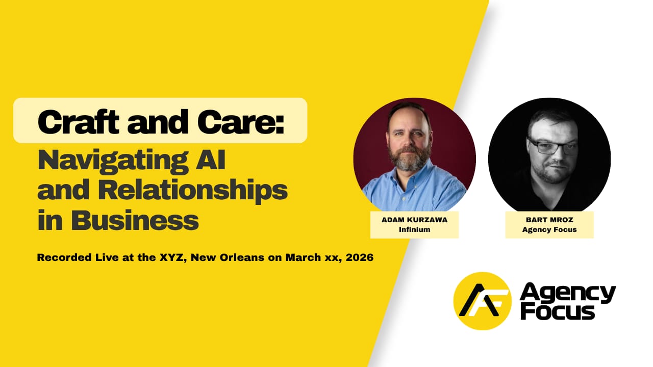 Agency Focus Podcast ep. 001: Adam Kurzawa