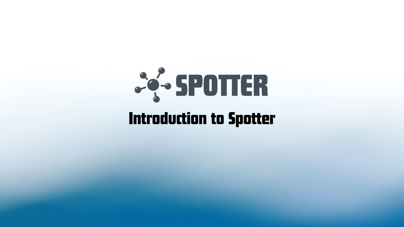 Introduction to Spotter